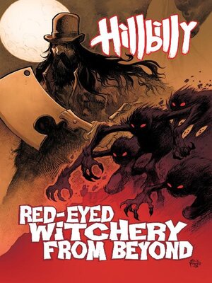 cover image of Hillbilly, Volume 4: Red Eyed Witchery From Beyond